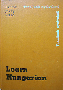 Learn Hungarian – Zoltán Bánhidi, Zoltán Jókay, Dénes Szabó Алматы