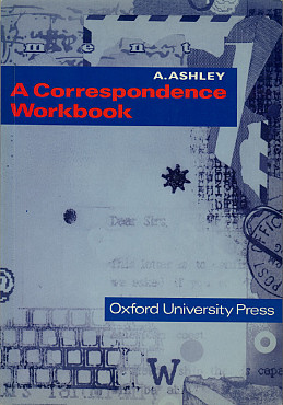 A Correspondence Workbook – A. Ashley Алматы