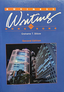 Business Writing for Hong Kong – Grahame T. Bilbow Алматы
